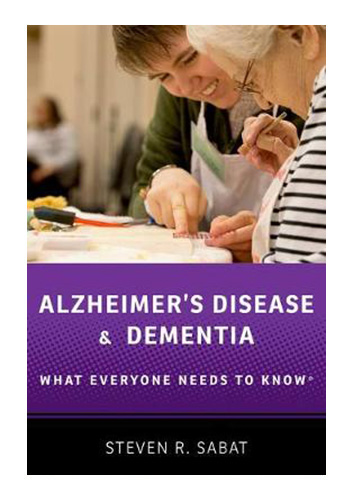 Alzheimer’s disease and Dementia: what everyone needs to know 